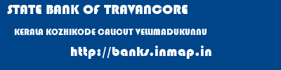 STATE BANK OF TRAVANCORE  KERALA KOZHIKODE CALICUT VELLIMADUKUNNU  banks information 